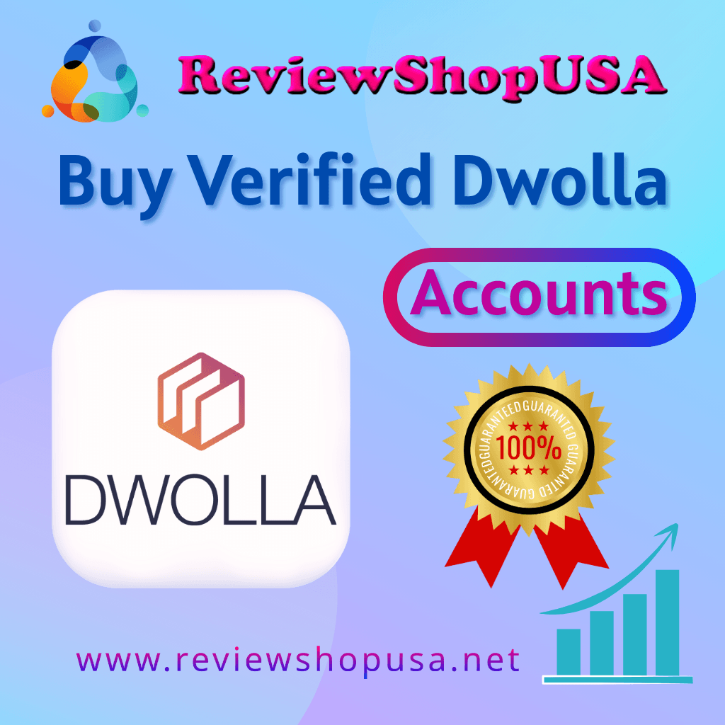 Buy Verified Dwolla Accounts - 100% The Safest Way to Pay!