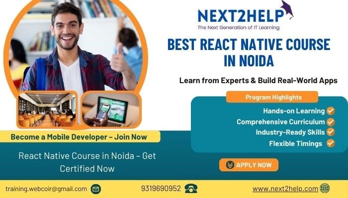 Best React Native Course in Noida with 100% Placement Assistance - Next2help