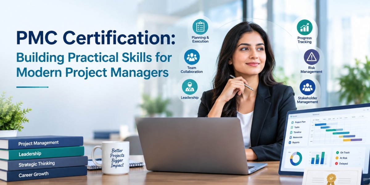 PMC Certification: Building Practical Skills for Modern Project Managers