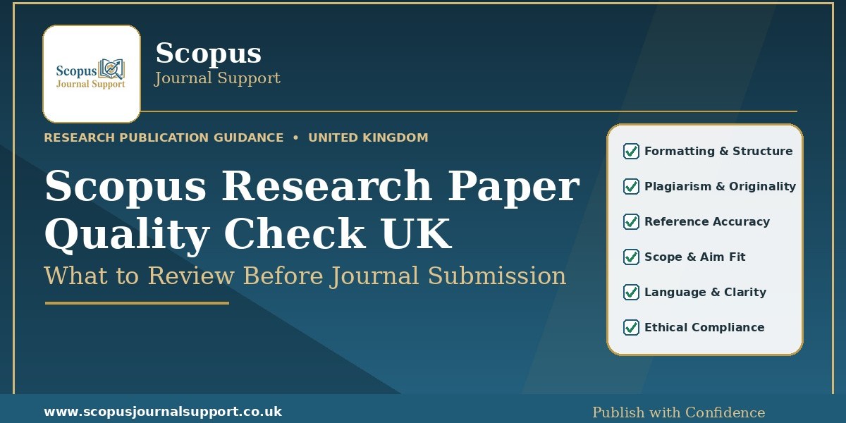 Scopus Research Paper Quality Check UK: What to Review Before Journal Submission