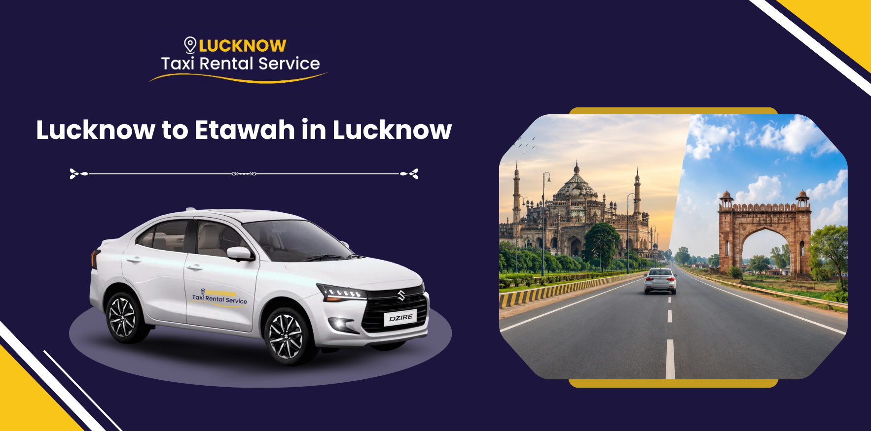 Lucknow to Etawah Cab service @₹4320 One Way & Round Trip